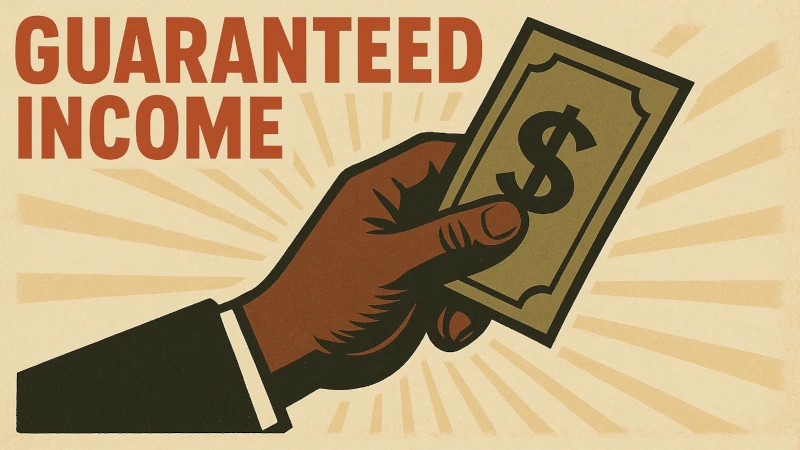 Poster of hand receiving dollar bill with “Guaranteed Income” text